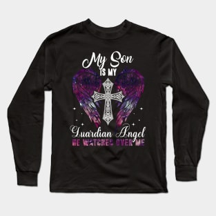 Son Is Guardian Angel He Watches Over Me Long Sleeve T-Shirt